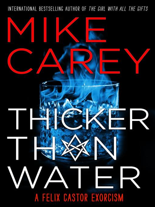 Title details for Thicker Than Water by Mike Carey - Available